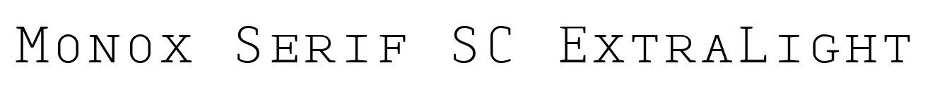Monox Serif SC ExtraLight